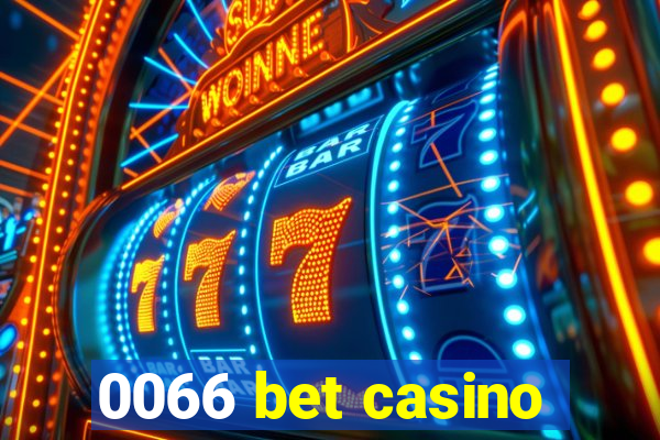 0066 bet casino